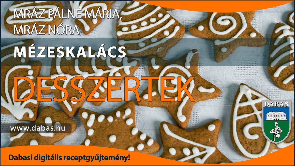 Mráz Pálné Mária, Mráz Nóra - Mézeskalács