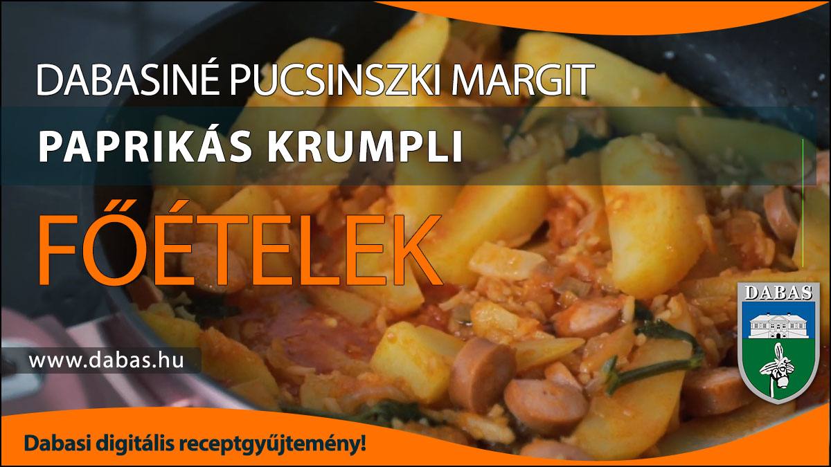 Dabasiné Pucsinszki Margit - Paprikás krumpli