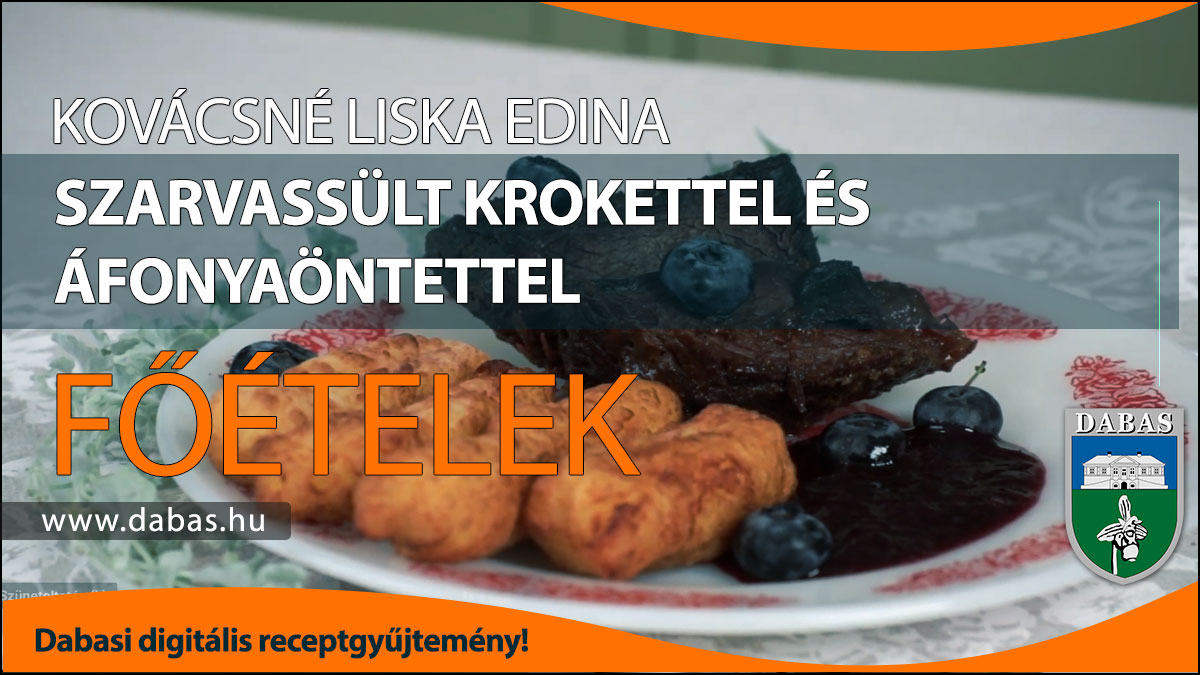 Kovácsné Liska Edina - Szarvassült krokettel és áfonyaöntettel