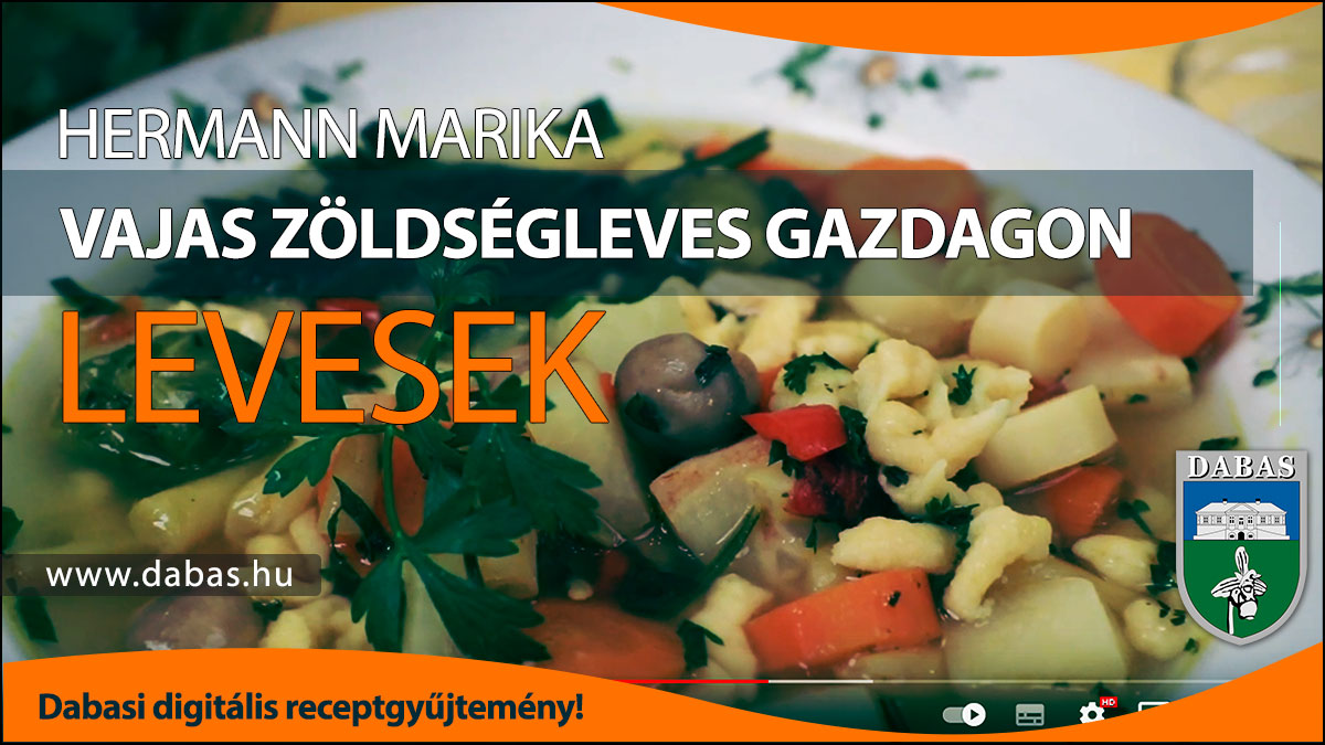 Hermann Marika - Vajas zöldségleves gazdagon