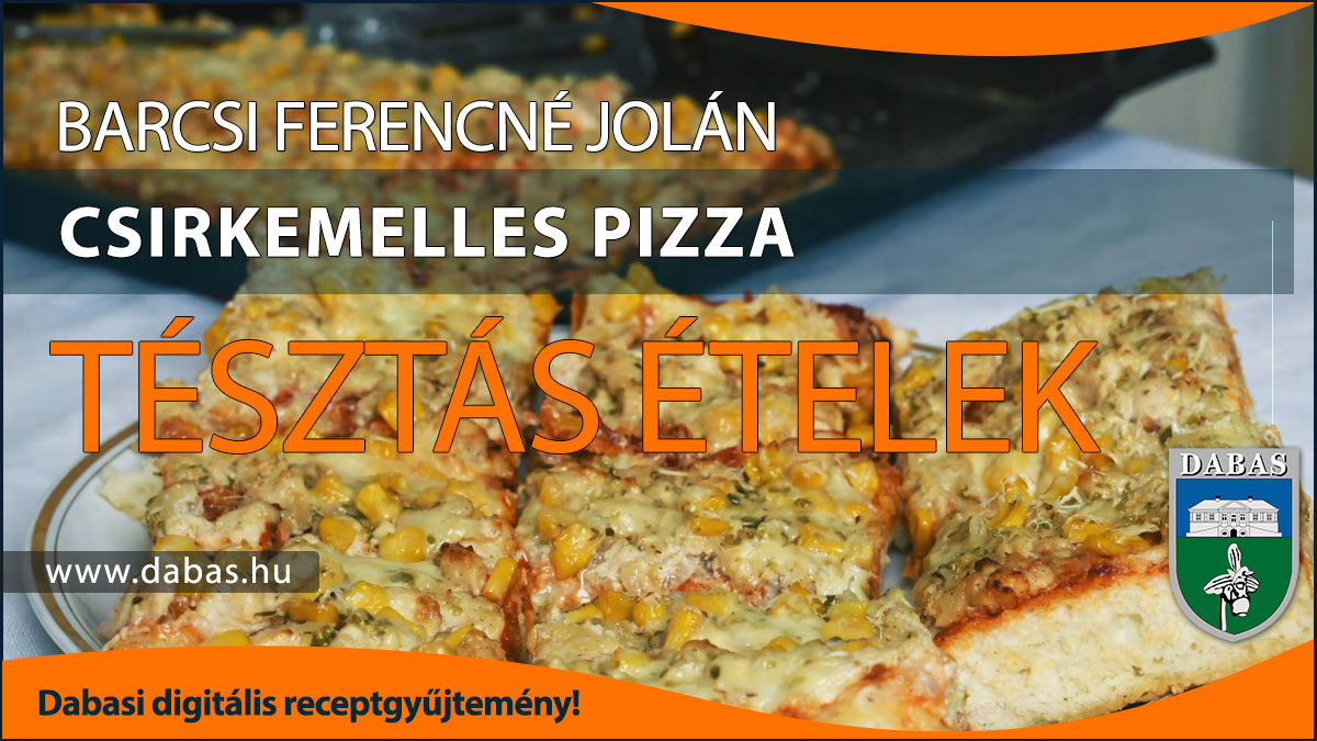 Barcsi Ferencné Jolán - Csirkemelles pizza