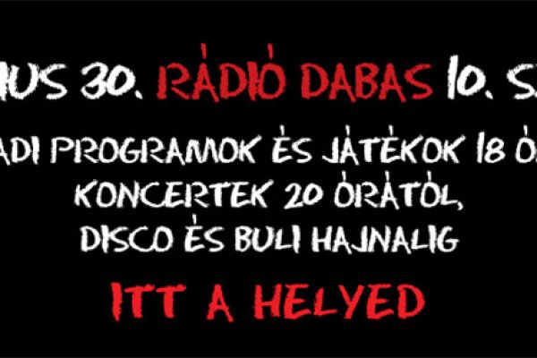 Rádió Dabas 10. Szülinapi Party